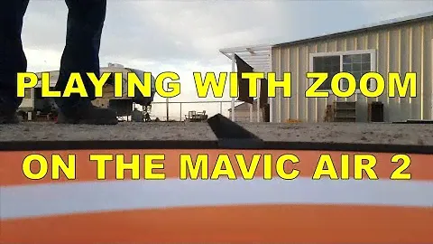 PLAYING WITH ZOOM ON THE MAVIC AIR 2